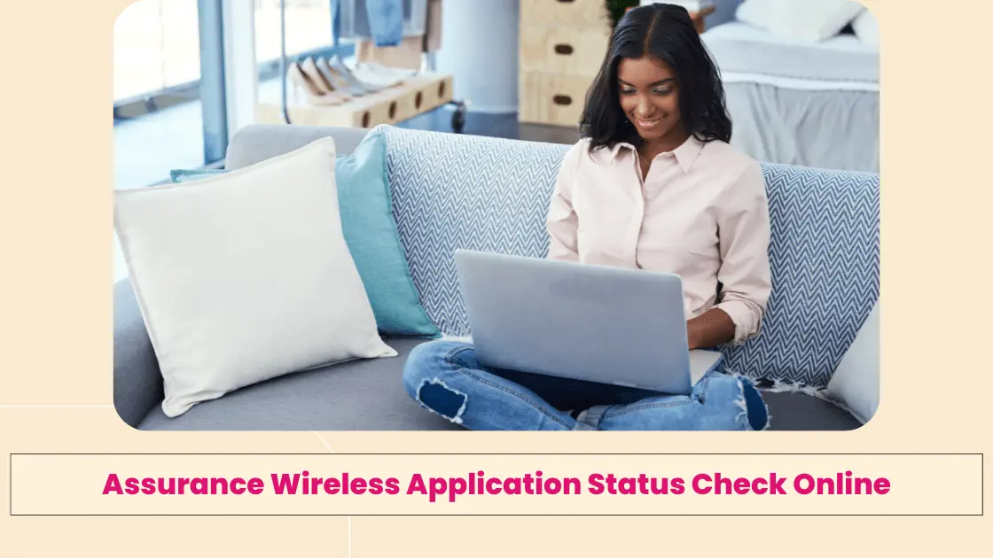 Assurance Wireless Application Status Check Online