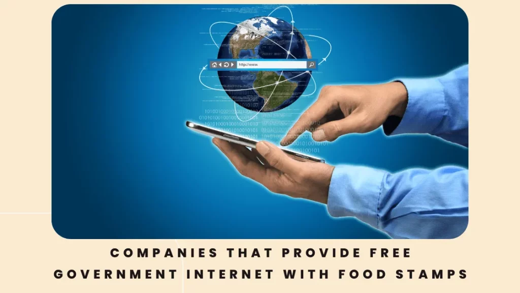 Companies that provide Free Government Internet with Food Stamps