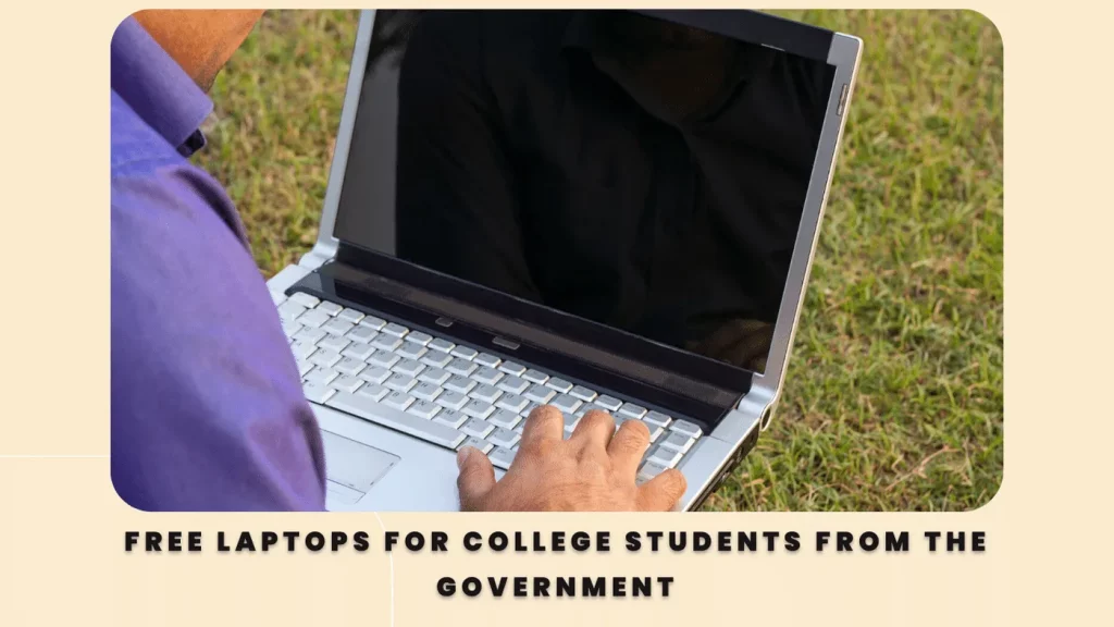 Free Laptops for College Students from the Government