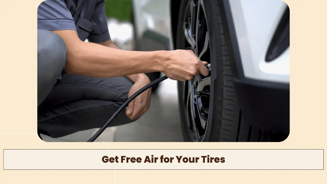 Get Free Air for Your Tires