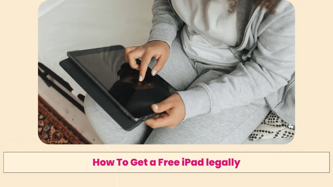 How To Get a Free iPad legally