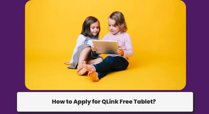 How to Apply for QLink Free Tablet?