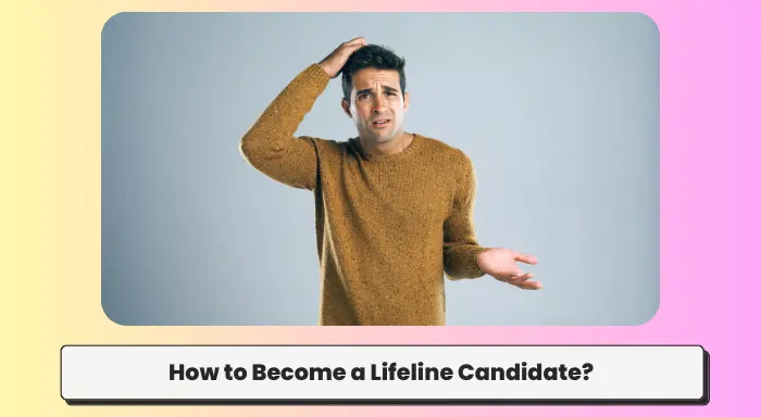 How to Become a Lifeline Candidate?