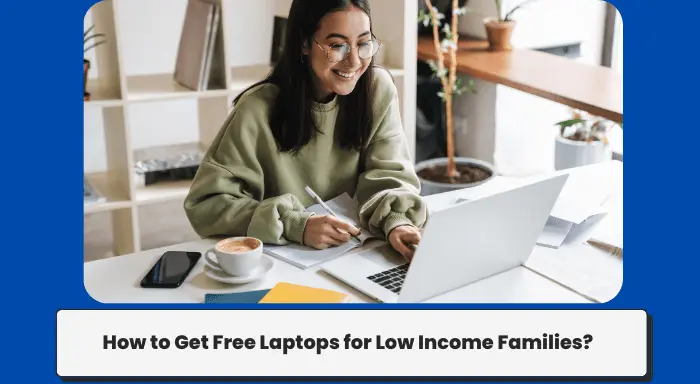 How to Get Free Laptops for Low Income Families