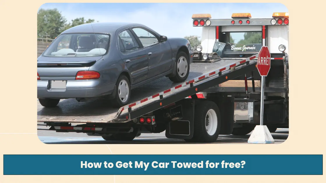 How to Get My Car Towed for free