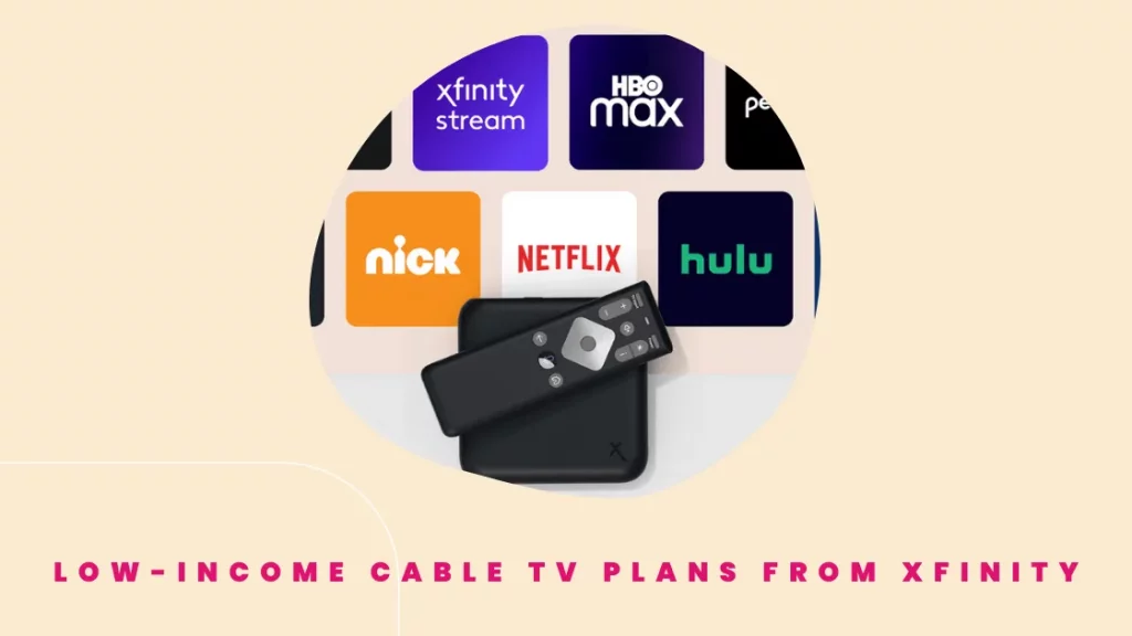 Low-income cable TV plans from Xfinity
