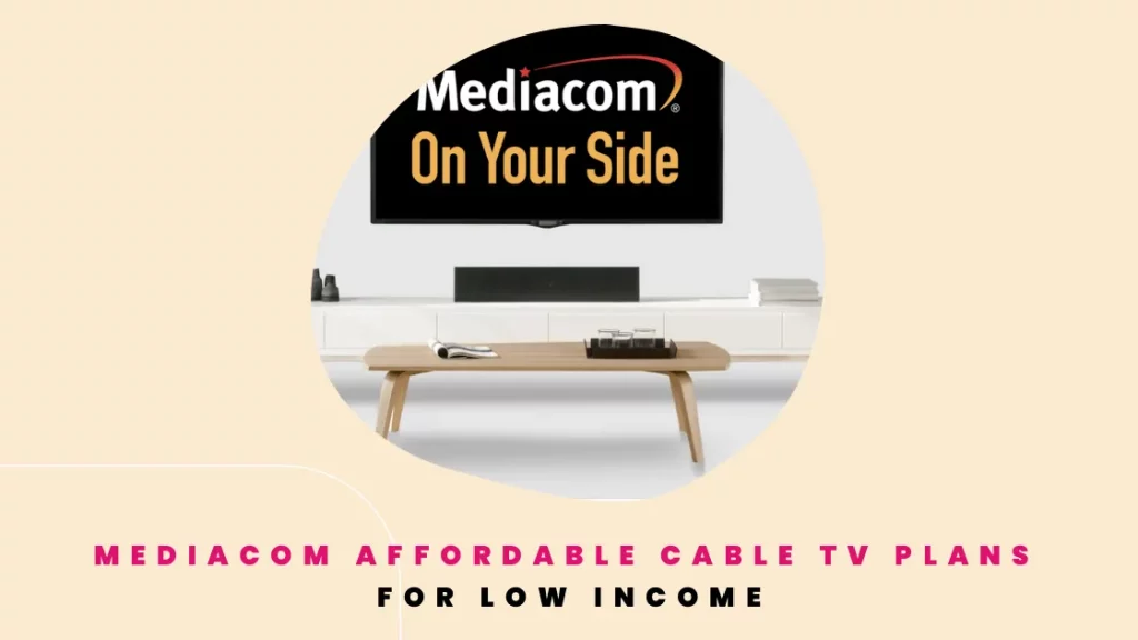 Mediacom Affordable Cable TV Plans for Low Income