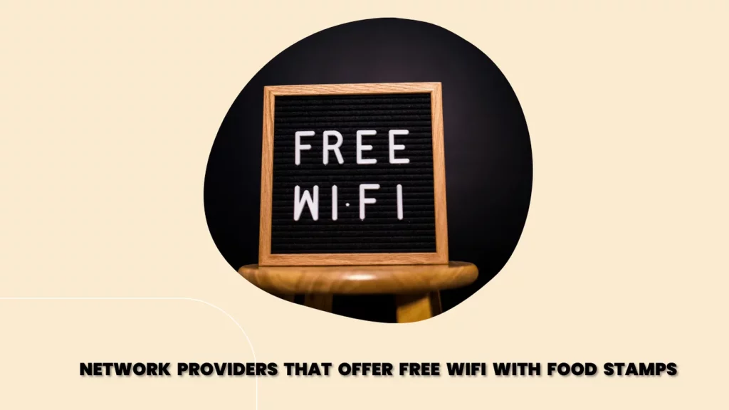 Network Providers that offer free Wifi With Food Stamps