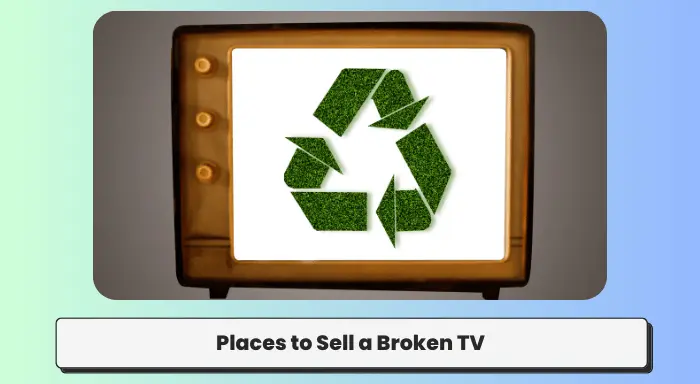 Places to Sell a Broken TV