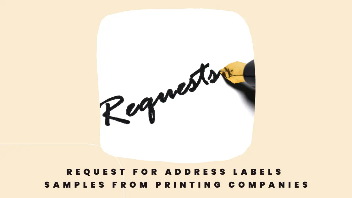Request for Address Labels Samples from Printing companies