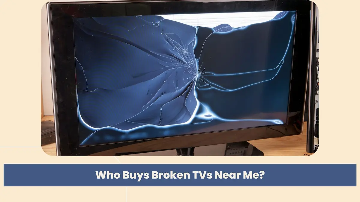 Who Buys Broken TVs Near Me