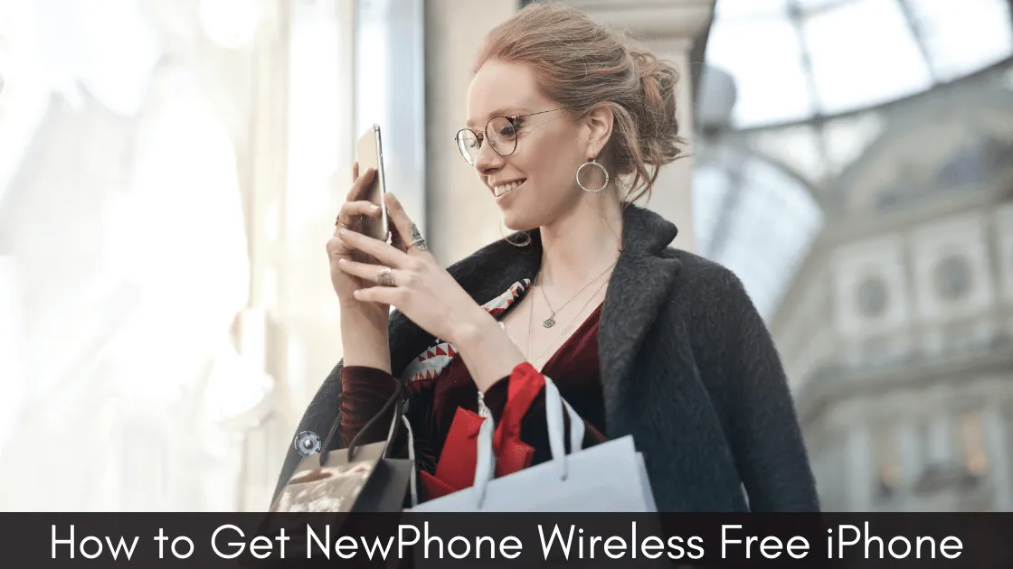 Get NewPhone wireless free iPhone